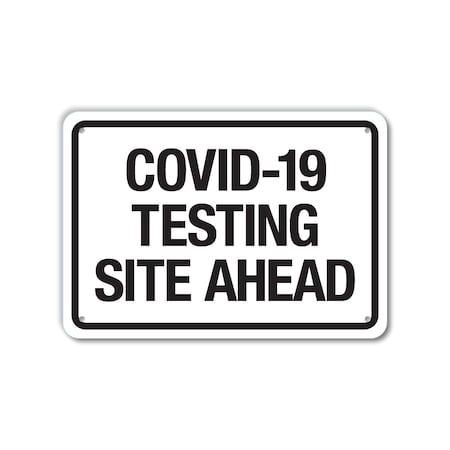 Lyle COVID Plastic Sign, Covid-19 Testing Site Ahead, 14x10, LCUV-0036-NP_14x10 LCUV-0036-NP_14x10